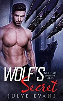 Wolf's Secret by Julye Evans