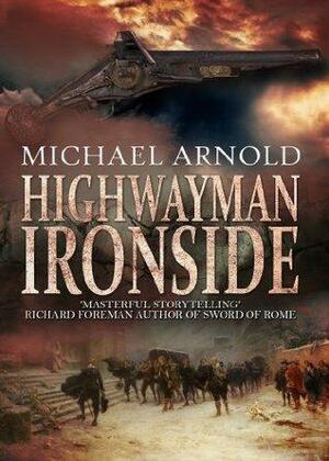 Highwayman: Ironside by Michael Arnold