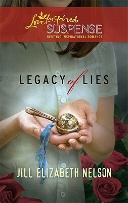 Legacy of Lies by Jill Elizabeth Nelson