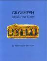 Gilgamesh: Man's First Story by Bernarda Bryson