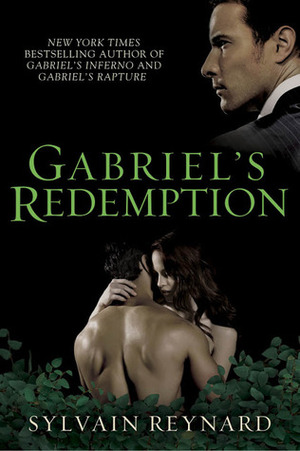 Gabriel's Redemption by Sylvain Reynard