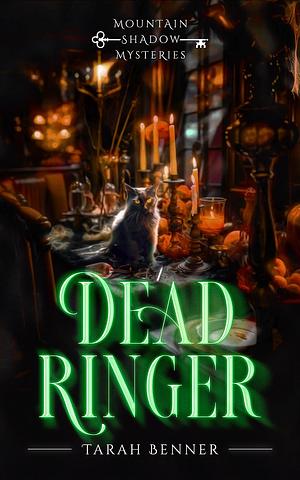 Dead Ringer by Tarah Benner