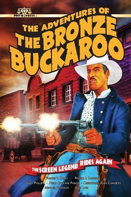 The Adventures of the Bronze Buckaroo by Gary Phillips, John Lutz, Christopher Alan Chambers