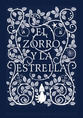 El zorro y la estrella by Coralie Bickford-Smith