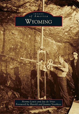 Wyoming by Jay De Vries, Norma Lewis