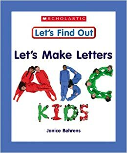 Let's Make Letters: ABC Kids by Janice Behrens