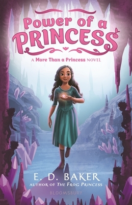 Power of a Princess by E.D. Baker