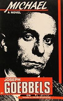 Michael by Joseph Goebbels