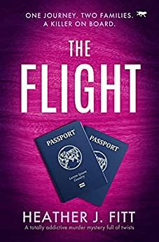 The Flight by Heather J Fitt
