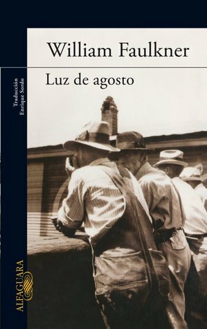 Luz de agosto by Enrique Sordo, William Faulkner