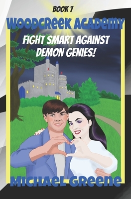 Fight Smart Against Demon Genies by Michael Greene