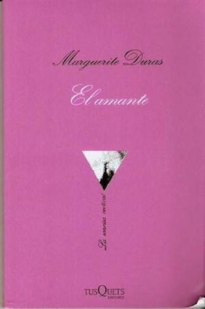 El amante by Marguerite Duras
