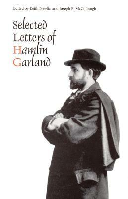 Selected Letters of Hamlin Garland by Hamlin Garland