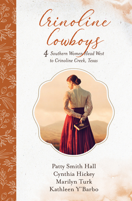 Crinoline Cowboys by Marilyn Turk, Cynthia Hickey, Patty Smith Hall