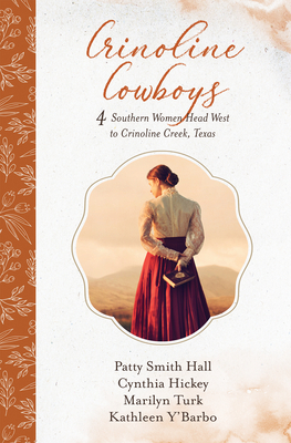 Crinoline Cowboys by Marilyn Turk, Patty Smith Hall, Cynthia Hickey