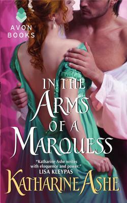 In the Arms of a Marquess by Katharine Ashe