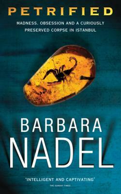 Petrified by Barbara Nadel