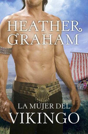 La mujer del vikingo by Heather Graham