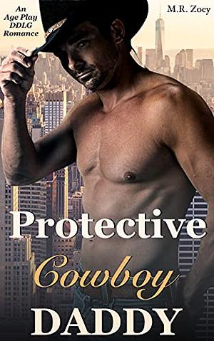 Protective Cowboy Daddy by M.R. Zoey