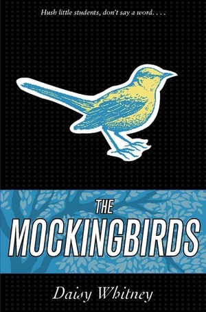 The Mockingbirds by Daisy Whitney