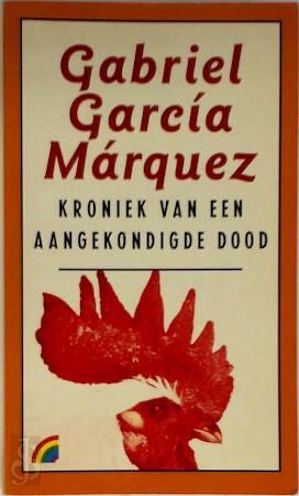 Kroniek van een aangekondigde dood by Gabriel García Márquez