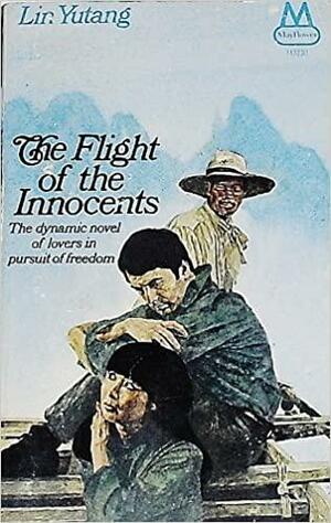 The Flight of the Innocents by Lin Yutang