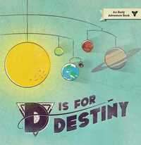 D Is for Destiny by Bungie