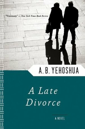 A Late Divorce by A.B. Yehoshua