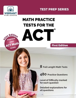 Math Practice Tests for the ACT by Vibrant Publishers