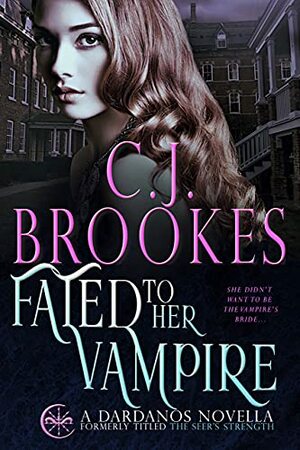 Fated to Her Vampire by Calle J. Brookes, C.J. Brookes