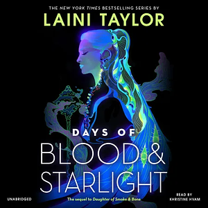 Days of Blood & Starlight by Laini Taylor