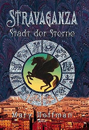 Stadt der Sterne by Mary Hoffman