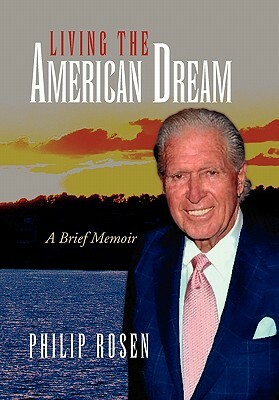 Living the American Dream by Philip Rosen