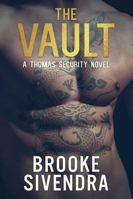 The Vault: A Thomas Security Novel by Brooke Sivendra