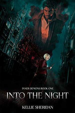 Into The Night (Inner Demons Book 1) by Kellie Sheridan