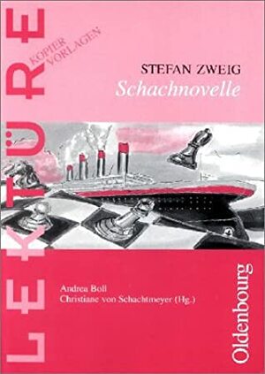 Stefan Zweig: Schachnovelle. (Lernmaterialien) by Andrea Boll