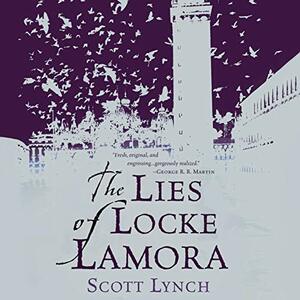 The Lies of Locke Lamora by Scott Lynch