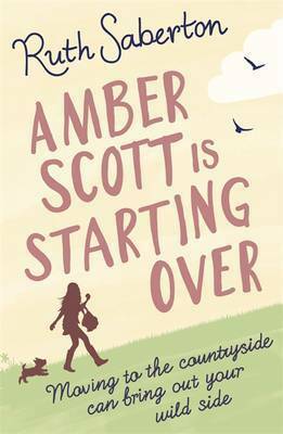 Amber Scott Is Starting Over by Ruth Saberton