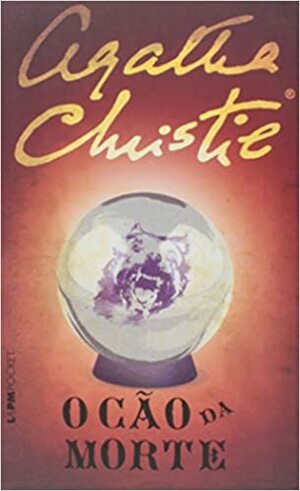 O Cão da Morte by Agatha Christie