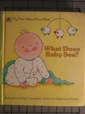 What Does Baby See? by Denise Lewis Patrick