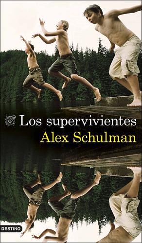 Los supervivientes by Alex Schulman