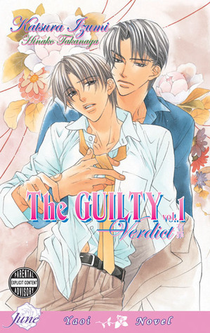 The Guilty, Volume 01: Verdict by Karen McGillicuddy, Hinako Takanaga, Katsura Izumi