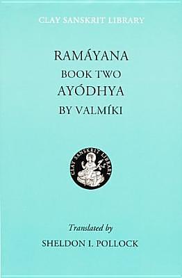 Ramáyana II: Ayodhya by Vālmīki, Sheldon I. Pollock