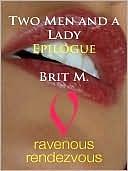 Two Men and a Lady Epilogue by Brit M.