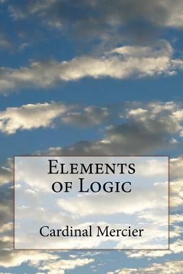 Elements of Logic by Cardinal Mercier