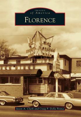 Florence by Craig P. Della Penna, Jason A. Clark