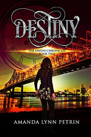 Destiny by Amanda Lynn Petrin