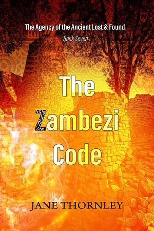 The Zambezi Code: A Phoebe McCabe Mystery Thriller by Jane Thornley, Jane Thornley