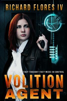 Volition Agent by Richard Flores IV