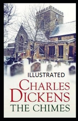 The Chimes Illustrated by Charles Dickens